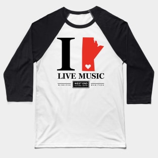 I Love Live Music Manitoba Baseball T-Shirt